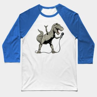 Tyrannosaurus is Singing Baseball T-Shirt